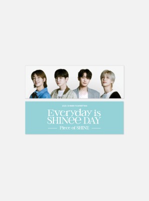 Beyond LIVE – 2023 SHINee Fanmeeting [ Everyday is SHINee DAY - &#039;Piece of SHINE&#039; ] SLOGAN